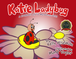 Katie Ladybug A Journey into Mindfulness COVER 300x232