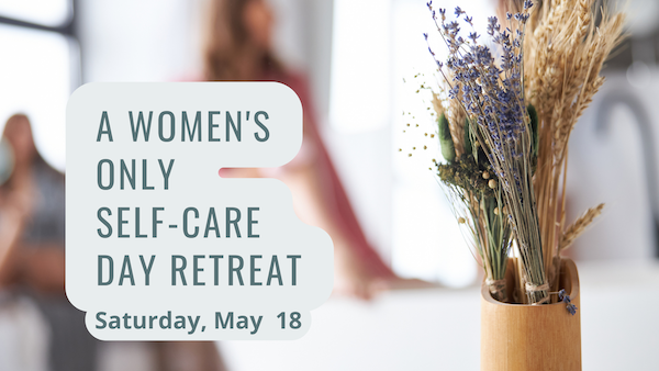 womens self care retreat